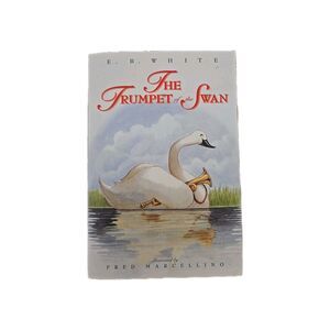 The Trumpet of the Swan by E. B. White 2000 Paperback Collectors Homeschool Book